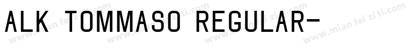 ALK Tommaso Regular字体转换
